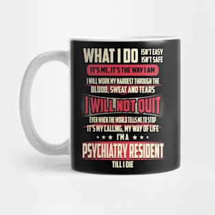 Psychiatry Resident What i Do Mug